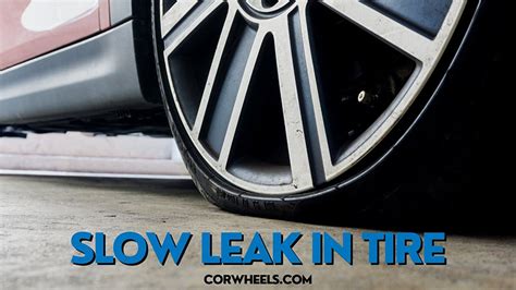 slow tire leak repair|Common Causes for Slow Tire Leaks & How To Fix。